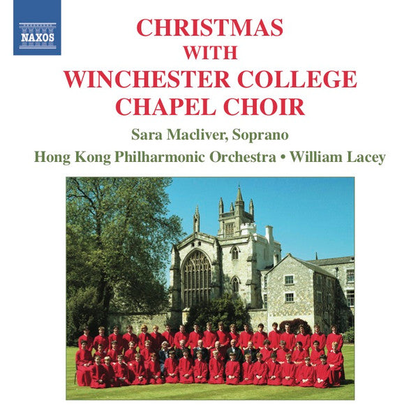 The Choir Of Winchester College Chapel, Sara Macliver, Hong Kong Philharmonic Orchestra, William Lacey (3) : Christmas With Winchester College Chapel Choir (CD)