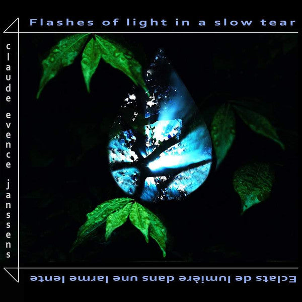 Claude Janssens : Flashes Of Light In A Slow Tear (CD, Album)