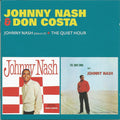 Johnny Nash & Don Costa : Johnny Nash (Debut LP) + The Quiet Hour (CD, Comp)