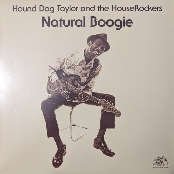 Hound Dog Taylor & The House Rockers : Natural Boogie (LP, Album, RE, RM)