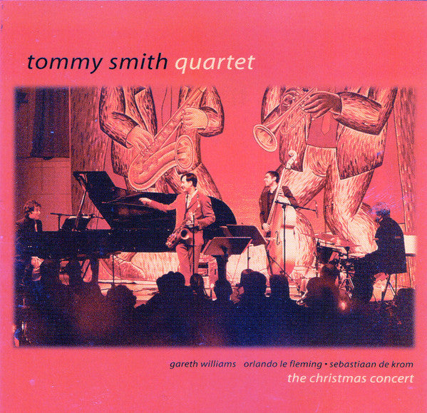 Tommy Smith Quartet : The Christmas Concert (CD, Album)