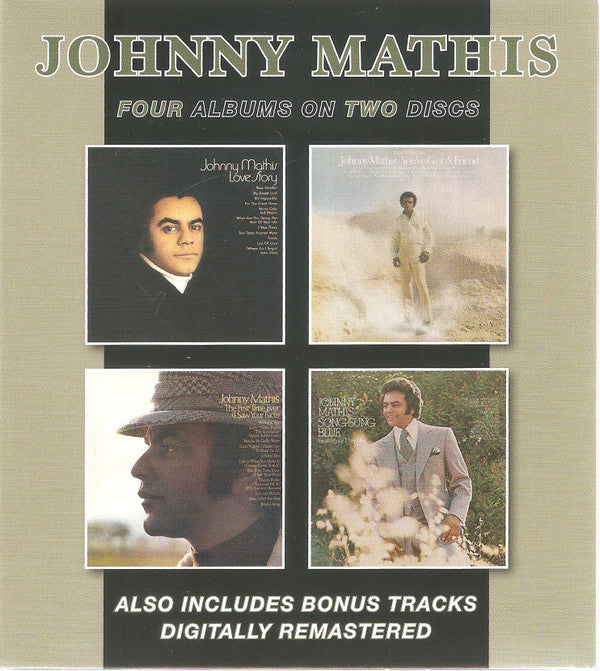 Johnny Mathis : Love Story/You've Got A Friend/The First Time Ever (I Saw Your Face)/Song Sung Blue (2xCD, Album, Comp, RM, Fou)