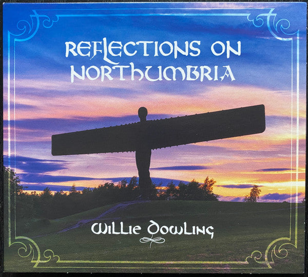 Willie Dowling : Reflections On Northumbria (CD, Album)