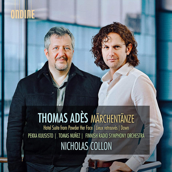 Thomas Adès, Pekka Kuusisto, Thomas Nuñez, Nicholas Collon & Radion Sinfoniaorkesteri : Märchentänze (CD, Album)
