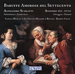 Alessandro Scarlatti, Cappella Musicale di San Giacomo Maggiore In Bologna, Roberto Cascio : Baruffe Amorose Del Settecento (CD, Album)