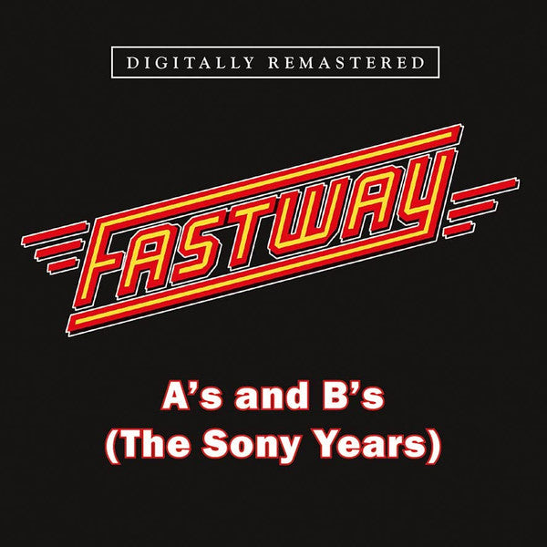 Fastway (2) : A's and B's (The Sony Years) (CD, Comp)
