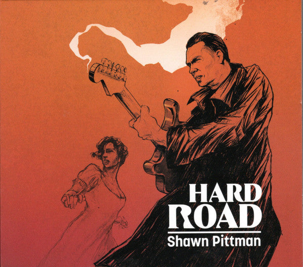 Shawn Pittman (2) : Hard Road (CD, Album)