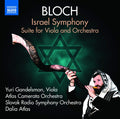 Ernest Bloch, Slovak Radio Symphony Orchestra, Atlas Camerata Orchestra, Dalia Atlas : Israel Symphony, Suite For Viola And Orchestra (CD, Album)