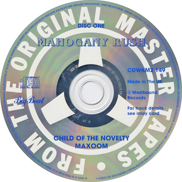 Mahogany Rush : Child Of The Novelty / Maxoom / Strange Universe (2xCD, Comp, RE, RM)