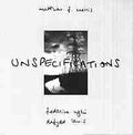 Matthew F. Morris - Federico Ughi - Dafydd Lewis : Unspecifications (CD, Album)