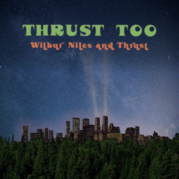 Wilbur Niles And Thrust : Thrust Too (LP, Album, RE, RM)