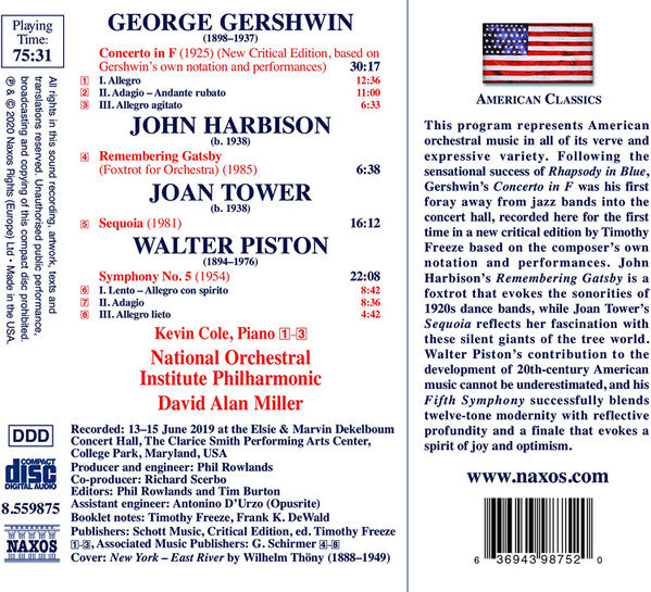 George Gershwin / Joan Tower / Walter Piston / John Harbison - Kevin Cole (4), National Orchestral Institute Philharmonic, David Alan Miller : Concerto In F / Sequoia / Symphony No. 5 / Remembering Gatsby (CD, Album)