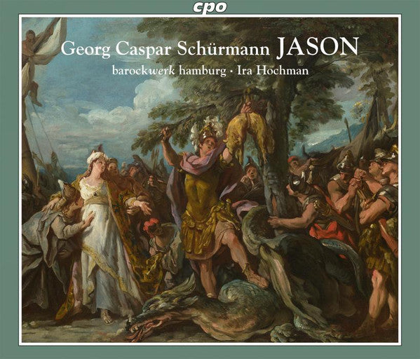 Georg Caspar Schürmann - Barockwerk Hamburg • Ira Hochman : Jason (2xCD, Album)
