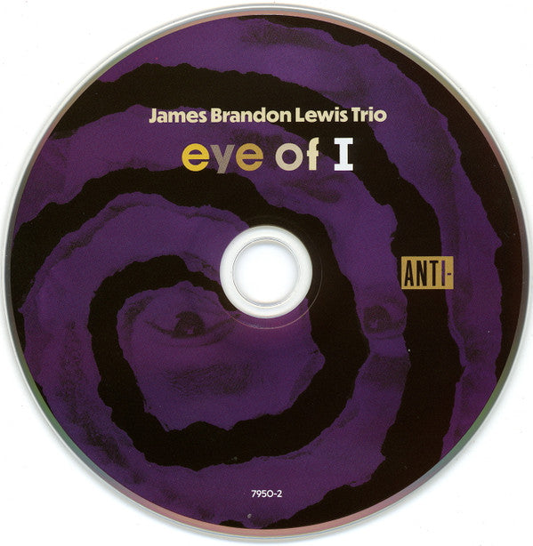 James Brandon Lewis Trio : Eye Of I (CD, Album)