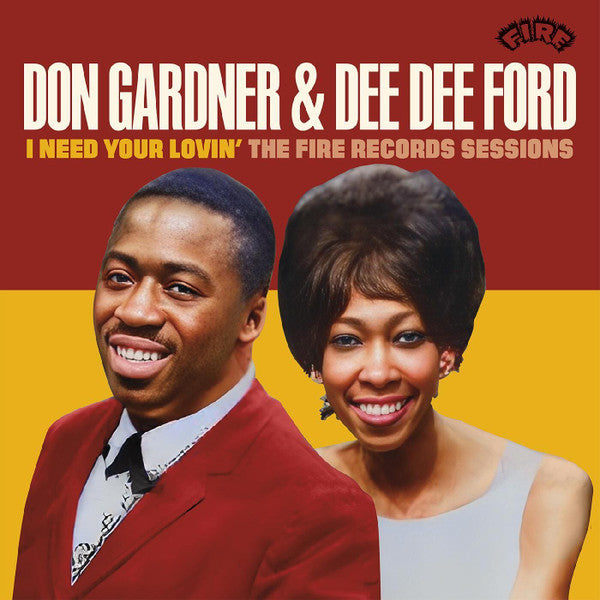 Don Gardner & Dee Dee Ford : I Need Your Lovin' The Fire Records Sessions (CD, Comp)
