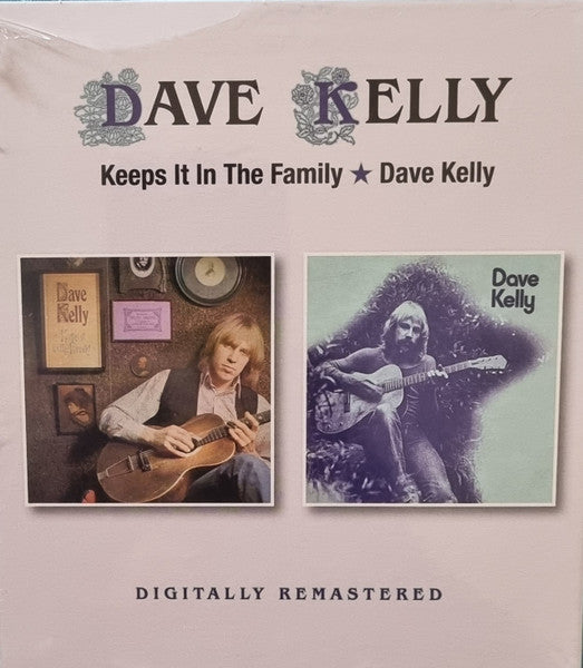 Dave Kelly (3) : Keeps It In The Family ★ Dave Kelly (2xCD, Comp, RM)