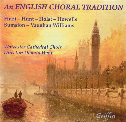 Choir Of Worcester Cathedral, Donald Hunt : An English Choral Tradition (CD, Album)