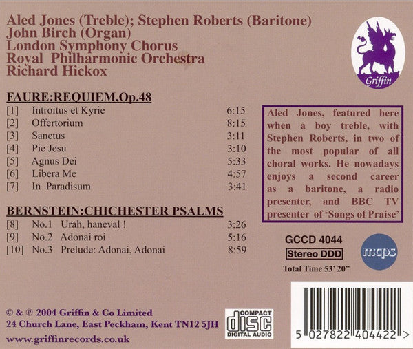 Fauré*, Bernstein*, Aled Jones, Stephen Roberts (2), John Birch, London Symphony Chorus, Richard Hickox, Royal Philharmonic Orchestra : Requiem; Chichester Psalms  (CD, Album, RE)