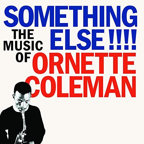 Ornette Coleman : Something Else!!!! The Music Of Ornette Coleman (LP, Album, RE, Unofficial, Cle)