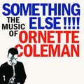 Ornette Coleman : Something Else!!!! The Music Of Ornette Coleman (LP, Album, RE, Unofficial, Cle)