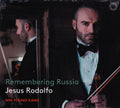 Jesus Rodolfo : Remembering Russia (CD, Album)