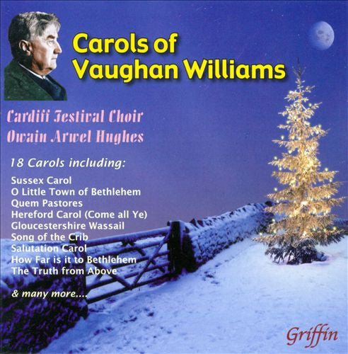 Ralph Vaughan Williams, Cardiff Festival Choir, Owain Arwel Hughes : Carols Of Vaughan Williams (CD, Album)