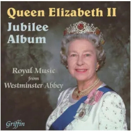 Various : Queen Elizabeth II Jubilee Album (Royal Music From Westminster Abbey) (CD, Album)