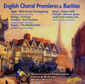 Royal Liverpool Philharmonic Choir & Royal Liverpool Philharmonic Orchestra, Douglas Bostock : English Choral Premieres & Rarities   (CD, Album, RE)