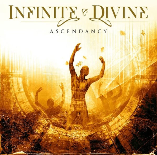 Infinite & Divine : Ascendancy (CD, Album)