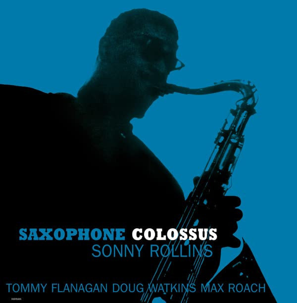 Sonny Rollins : Saxophone Colossus (LP, Album, RE, Blu)