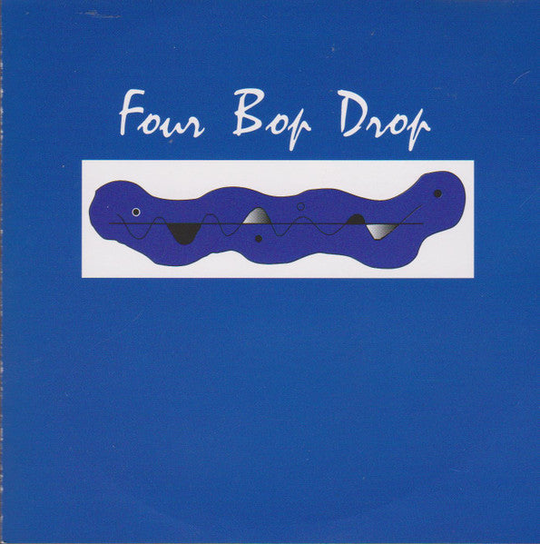 Four Bop Drop : Four Bop Drop (CD, Album)