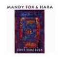 Mandy Fox & Hara : First Time Ever (CD, Album)