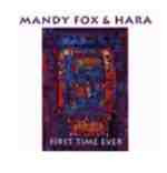 Mandy Fox & Hara : First Time Ever (CD, Album)