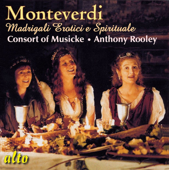 Claudio Monteverdi – The Consort Of Musicke, Anthony Rooley : Madrigali Erotici E Spirituali (CD, RE)