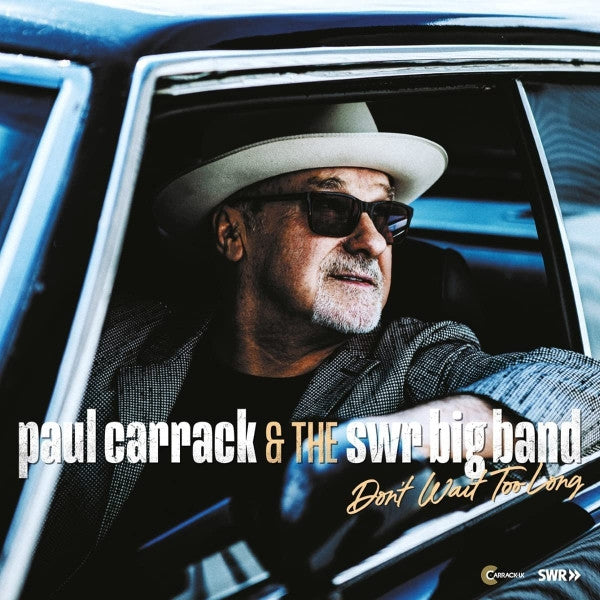 Paul Carrack & SWR Big Band : Don't Wait Too Long (CD, Album)