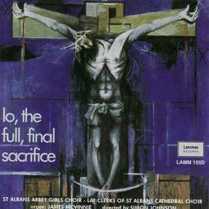 St Albans Abbey Girls Choir, Lay Clerks of St Albans Cathedral Choir, James McVinnie, Simon Johnson (9) : The Full Lo Lo, The Full, Final Sacrifice (CD, Album)