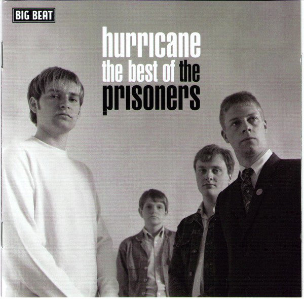 The Prisoners : Hurricane The Best Of The Prisoners (CD, Comp)