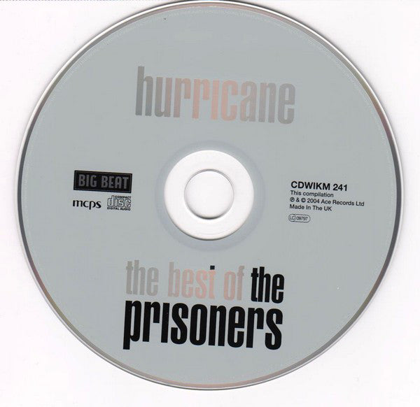 The Prisoners : Hurricane The Best Of The Prisoners (CD, Comp)