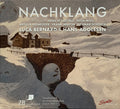 Luca Bernard (2) & Hans Adolfsen, Hans Schaeuble • Peter Mieg • Arthur Honegger • Frank Martin (3) • Othmar Schoeck : Nachklang (CD)