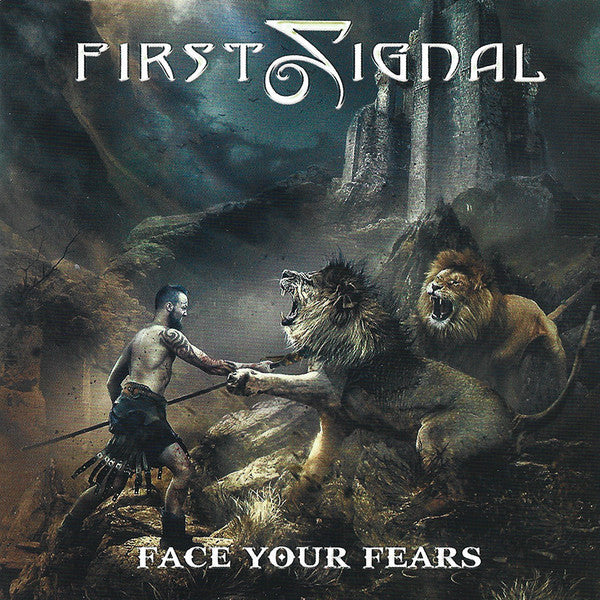 First Signal : Face Your Fears (CD, Album)