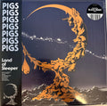 Pigs Pigs Pigs Pigs Pigs Pigs Pigs : Land Of Sleeper (LP, Album, Ltd)