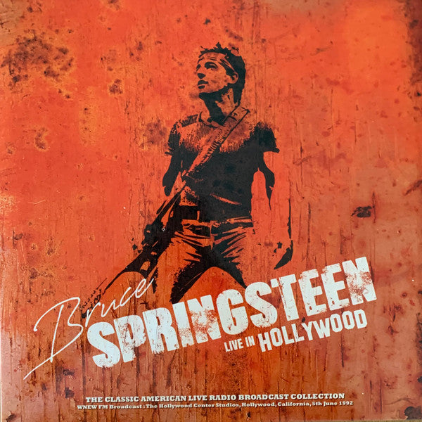Bruce Springsteen : Live In Hollywood (WNEW FM Broadcast: The Hollywood Center Studios, Hollywood, California, 5th June 1992) (LP, Ltd, Num, Unofficial, Spl)