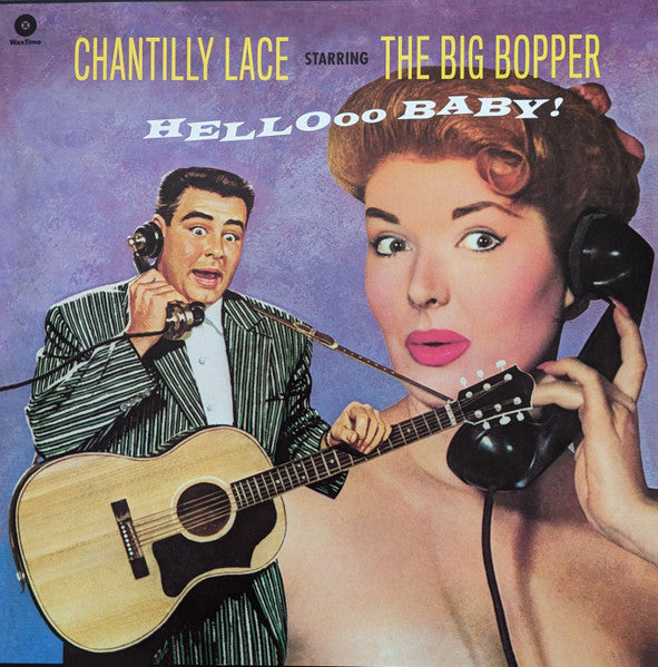 Big Bopper : Chantilly Lace Starring The Big Bopper - Hellooo Baby! (LP, Ltd, RP)