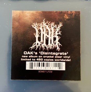 OAK (35) : Disintegrate (LP, Album, Ltd, Cry)