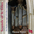 Thomas Trotter : Sounds Of St Giles (CD, Album)