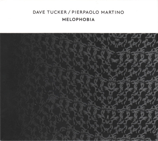 Dave Tucker (2) / Pierpaolo Martino : Melophobia (CD, Album, Ltd)