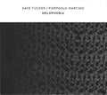 Dave Tucker (2) / Pierpaolo Martino : Melophobia (CD, Album, Ltd)