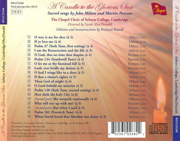 John Milton (2), Martin Peerson, The Choir Of Selwyn College, Cambridge, Sarah MacDonald (3) : A Candle To The Glorious Sun (Sacred Songs By John Milton And Martin Peerson) (CD, Album)