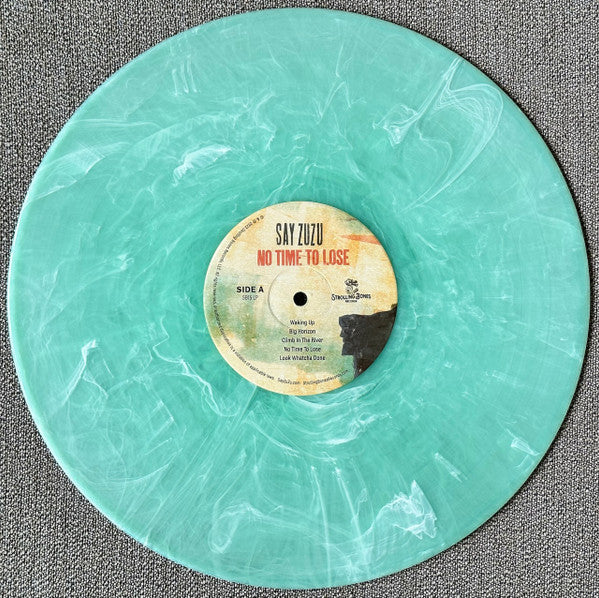 Say Zuzu : No Time to Lose (LP, Album, S/Edition, tur)