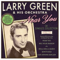 Larry Green And His Orchestra : Near You: The Singles Collection 1946-50 (2xCD, Comp)